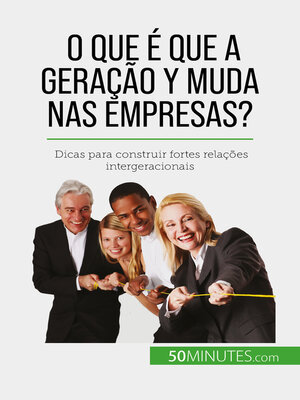 cover image of O que é que a Geração Y muda nas empresas?